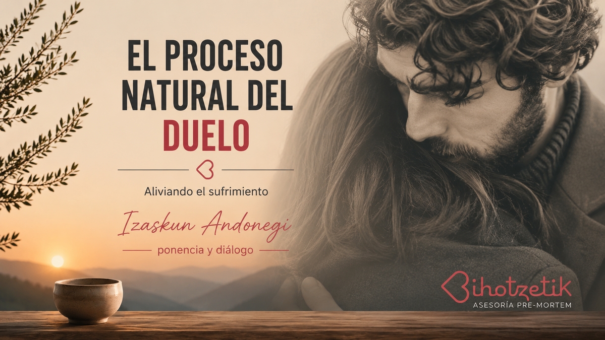 El proceso natural del duelo – Izaskun Andonegi